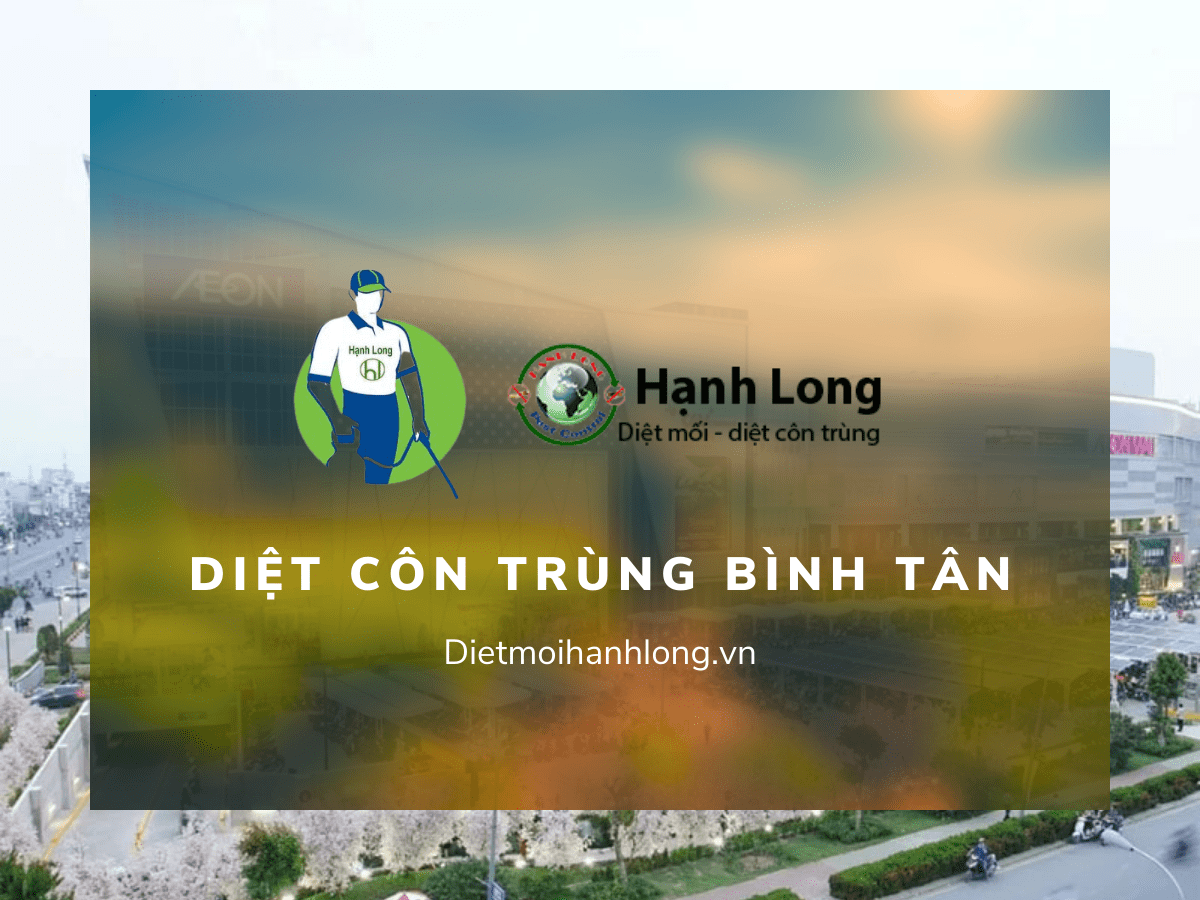 Diệt côn trùng Quận Bình Tân Giá Tốt, Chuyên Nghiệp